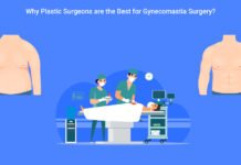 Why Plastic Surgeons are the Best for Gynecomastia Surgery? Why Plastic Surgeons are the Best for Gynecomastia Surgery_