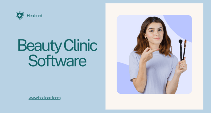 Grow Your Beauty Clinic Efficiently With Advanced Software
