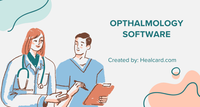 Why does everyone need Ophthalmology Software?