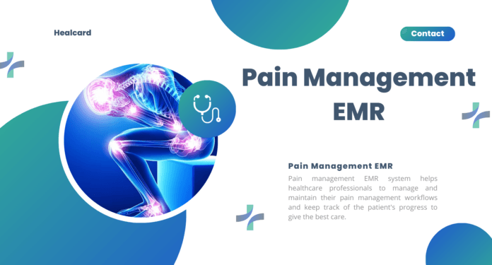 Pain Management EMR Pain Management EMR – A Best Solution for Healthcare Professional