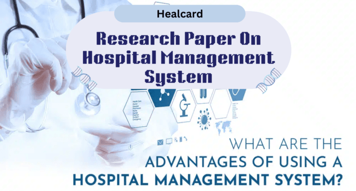 Research Paper On Hospital Management System Things to Learn from The Hospital Management System Research Paper