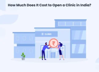 How Much Does It Cost to Open a Clinic in India? How much does it cost to start a clinic in India? Get a detailed guide on clinic setup, budget planning, legal approvals, and running costs.