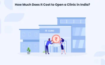 How Much Does It Cost to Open a Clinic in India? How much does it cost to start a clinic in India? Get a detailed guide on clinic setup, budget planning, legal approvals, and running costs.