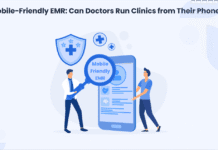 Mobile-Friendly EMR: Can Doctors Run Clinics from Their Phones? Smartphones are not just for social media or emails anymore. They are also changing how doctors manage their clinics. With a mobile EMR, you can work from anywhere, not just your desk.