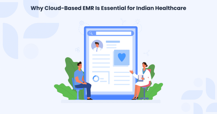 Cloud-Based EMR Is Essential for Indian