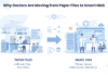 Why Doctors Are Moving from Paper Files to Smart HMS Doctors Are Moving from Paper Files to Smart HMS