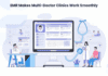 How EMR Makes Multi-Doctor Clinics Work Smoothly EMR Makes Multi-Doctor Clinics Work Smoothly