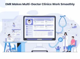 EMR Makes Multi-Doctor Clinics Work Smoothly