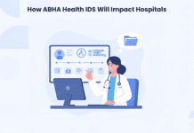 How ABHA Health IDs Will Impact Hospitals ABHA Health IDs Will Impact Hospitals