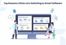 Top Reasons Clinics Are Switching to Smart Software Clinics Are Switching to Smart Software